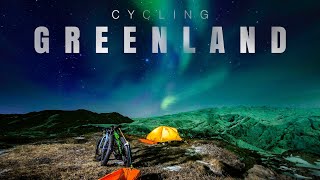 Cycling Frozen Greenland - Arctic Circle Trail