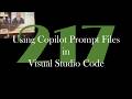 Using Copilot Prompt Files in Visual Studio Code [GCast 217]