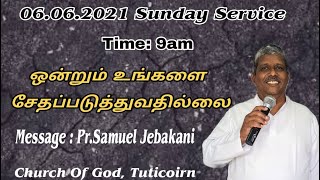 ஒன்றும் உங்களை சேதப்படுத்துவதில்லை | Message | Pr.Samuel Jebakani