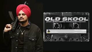 Old Skool (Original Song) Sidhu Moose Wala | Prem Dhillon | The Kidd  | Latest Punjabi Songs 2020