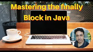 Mastering the finally Block in Java | Exception Handling & Resource Management Made Easy