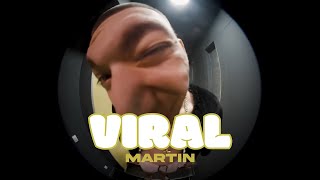 Martin - Viral ( Music )