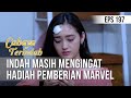 CAHAYA TERINDAH - Indah Masih Mengingat Hadiah Pemberian Marvel [23 November 2019]