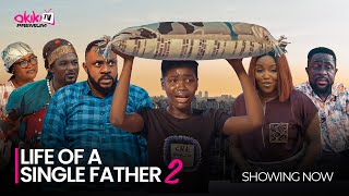 LIFE OF A SINGLE FATHER (PART 2)-Latest 2023 Yoruba Movie Starring Odunlade Adek