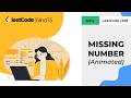 LeetCode 268: Missing Number Animated | Brute Force, Gaussian Sum & XOR Solutions
