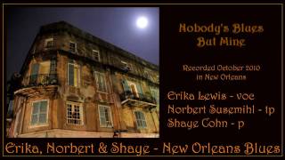 Nobody's Blues But Mine - Erika, Norbert and Shaye - New Orleans Blues