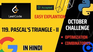 Pascal's Triangle - II | Leetcode - 119| Easy | Python | Brute | Optimized | Combinatorics