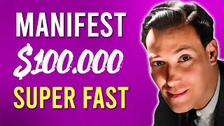 How to Manifest $100,000 FAST With This Neville Goddard Technique