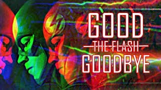 THE Flash ⚡ Good Goodbye