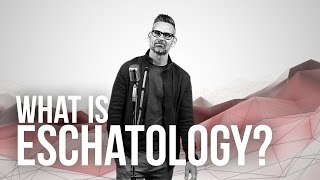 885. What Is Eschatology?