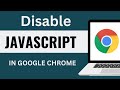 Disable JavaScript in Google Chrome Tutorial