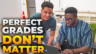 Why Perfect Grades Don't Matter.