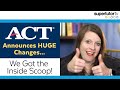 ACT Announces HUGE Changes... We Got the Inside Scoop and It’s Not What We Expected