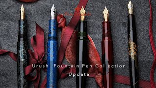 Urushi Fountain Collection Update - Nakaya, Bokumondoh, Namiki, Tamenuri Studio