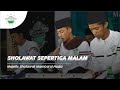 SHOLAWAT SEPERTIGA MALAM - PP. MAMBAUL HUDA KALIABU