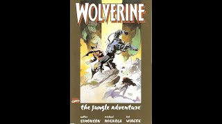 WOLVERINE: THE JUNGLE ADVENTURE REVIEW. King of the Savage Land vs. the Apocalypse.