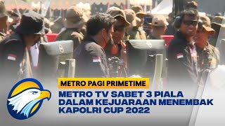 Metro TV Sabet 3 Piala dalam Kejuaraan Menembak Kapolri Cup 2022