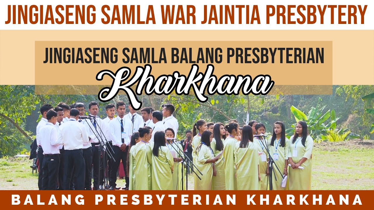 Choir Jingiaseng Samla Presbyterian Kharkhana Jingiaseng Samla War