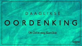 Daaglikse Oordenking -  29 Januarie 2022