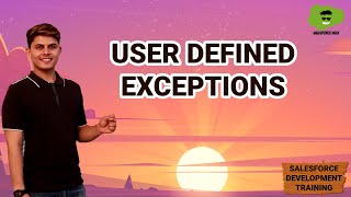 User defined Exceptions | Salesforce Development Tutorials