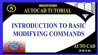 INTRODUCTION TO BASIC MODIFYING COMMANDS || BASIC TUTORIALS FOR BEGINNERS || AUTO-CAD 2016