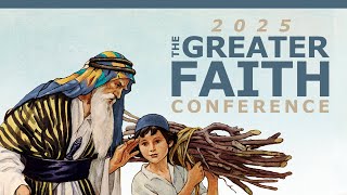 GFC 2025: The Obedience Of Faith - Pt. 5 - Total Trust | Full Service Rebroadcast