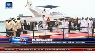 Royal Canadian Navy Visits Nigeria,Seeks Military Cooperation