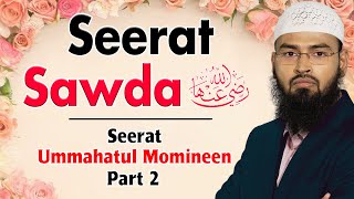 Seerat Sawda RA | Seerat Ummahatul Momineen Part 2 By @AdvFaizSyedOfficial