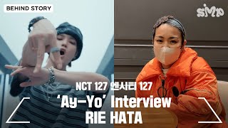 NCT 127 엔시티 127 ‘Ay-Yo’ Interview of Choreographer RIE HATA