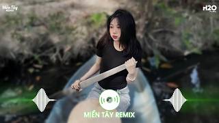Trend Nhạc Remix Miền Tây Viral TikTok 2026 👉 Anh Này Là Của Tui Remix, Ưng Thì Nói Remix Hot TikTok