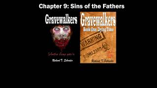 Audio Book - Gravewalkers: Book One - Dying Time - Chapter Nine: Sins of the Fathers