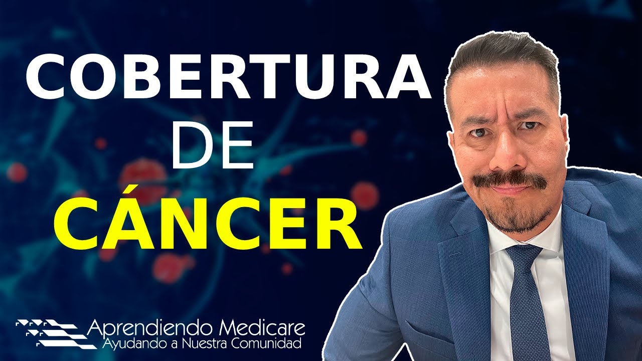 ¿CÓMO Es La COBERTURA De CÁNCER? │Medicare En Español │ Cómo Funciona ...