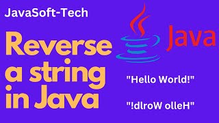 Reverse a string in Java | 3 Ways of Reverse a String | StringBuffer and StringBuilder Class