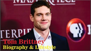 Tom Brittney British Actor Biography \u0026 Lifestyle