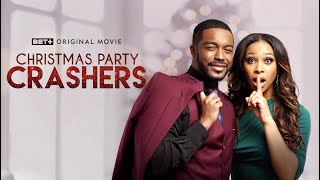 BET+ Original Movie | Christmas Party Crashers