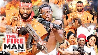 THE FIRE MAN SEASON 1 (NEW HIT MOVIE) - SYLVESTER MADU|2020 LATEST NIGERIAN NOLLYWOOD MOVIE