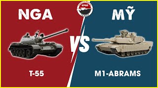 M1 Abrams với T-55: Đâu Là Xe Tăng Có Sức Mạnh Chiến Đấu Bậc Nhất Thế Giới
