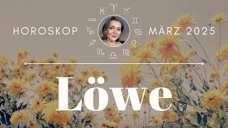 LÖWE ♌️ HOROSKOP für MÄRZ 2025