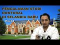 LULUS PROGRAM S3 TEPAT WAKTU (Eps.1) - CERITA STUDI PROGRAM DOKTORAL DI SELANDIA BARU