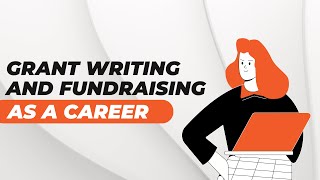 Grant Writing and Fundraising as a Career | Career Development | Nonprofit Jobs