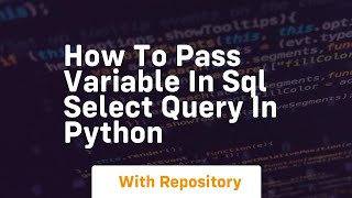 how to pass variable in sql select query in python
