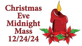 Christmas Eve Midnight Mass