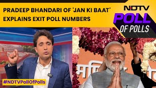 Exit Poll Numbers 2024 | Pradeep Bhandari Of 'Jan Ki Baat' Explains Exit Poll Numbers