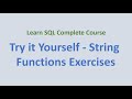 32. Try it Yourself - SQL String Functions Exercises