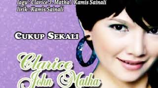 Clarice J.Matha - Cukup Sekali