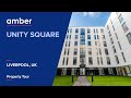 Property Tour | Unity Square, Liverpool | Student Accommodation in UK | amber