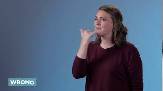 Learn How to Sign Wrong in ASL | LearnHowToSign.org