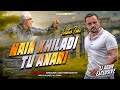 Main Khiladi Tu Anari || Open Challenge || DJ SARZEN PRODUCTION || DJ ARUN Exclusive