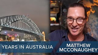 Matthew McConaughey's Formative Time in Australia #CLIP