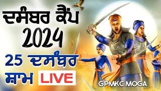 🔴 LIVE - DECEMBER CAMP 25.12.2024 PM | EVENING  | GPMKC, MOGA